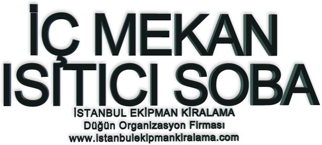 İstanbul kiralık İç mekan ısıtıcı hizmetimizden yararlanabilirsiniz.