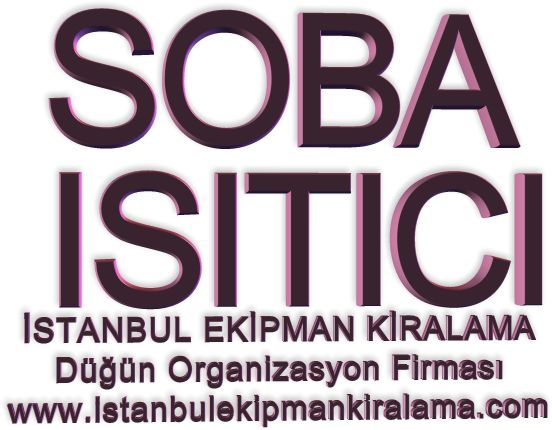 İstanbul kiralık Soba hizmetimizden yararlanabilirsiniz.